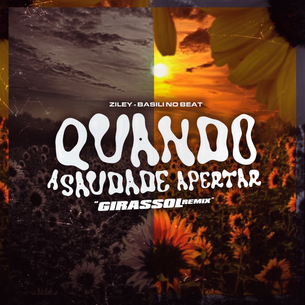 Ziley lança Quando a saudade apertar, remix de Girassol de YVYSON ...